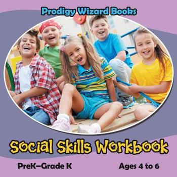 Paperback Social Skills Workbook PreK-Grade K - Ages 4 to 6 Book