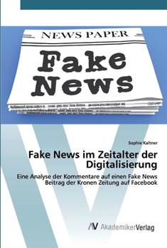Paperback Fake News im Zeitalter der Digitalisierung [German] Book