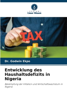 Paperback Entwicklung des Haushaltsdefizits in Nigeria [German] Book