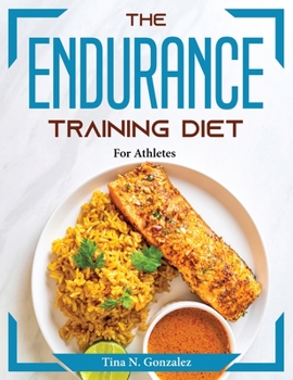 Paperback The Endurance Training Diet: For Athletes Book