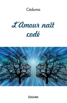 Paperback L'Amour naît codé [French] Book