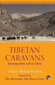 Paperback Tibetan Caravans: Journeys From Leh to Lhasa [Large Print] Book