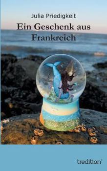 Paperback Ein Geschenk aus Frankreich [German] Book