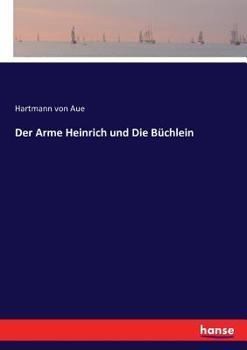 Paperback Der Arme Heinrich und Die Büchlein [German] Book