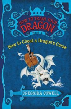 Hardcover How to Train Your Dragon: How to Cheat a Dragon's Curse Book
