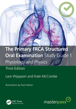 Paperback The Primary FRCA Structured Oral Examination Study Guide 1: Physiology and Physics Book