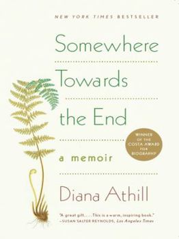 Paperback Somewhere Towards the End: A Memoir Book
