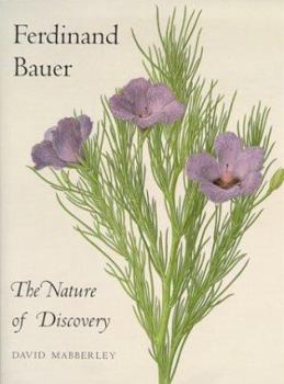 Hardcover Ferdinand Bauer: The Nature of Discovery Book