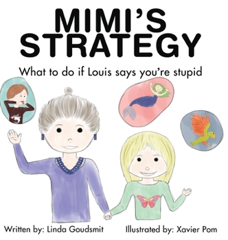 Hardcover MIMI'S STRATEGY What to do if Louis says you're stupid Book