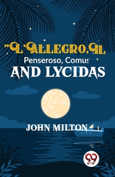 Paperback L'Allegro Il Penseroso Comus And Lycidas Book