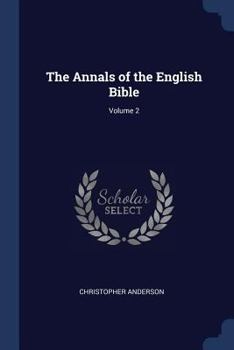 Paperback The Annals of the English Bible; Volume 2 Book