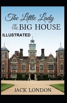 Paperback The Little Lady of the Big House Illustrated Book