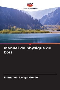 Paperback Manuel de physique du bois [French] Book
