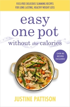 Paperback Easy One Pot Without the Calories Book