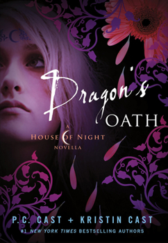 Hardcover Dragon's Oath: A House of Night Novella Book