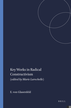 Paperback Key Works in Radical Constructivism: (Edited by Marie Larochelle) Book