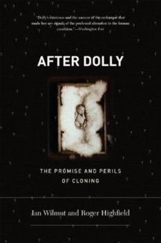 Paperback After Dolly: The Promise and Perils of Cloning Book