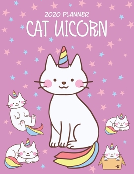 Cat Unicorn Planner 2020: Cat Lover Gift, Dated Weekly Planner With To Do Notes & Year At A Glance and More.