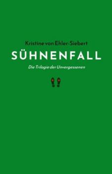 Paperback Sühnenfall: Die Trilogie der Unvergessenen [German] Book