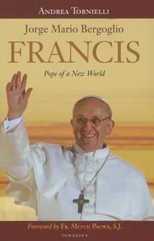 Hardcover Francis: Pope of a New World Book