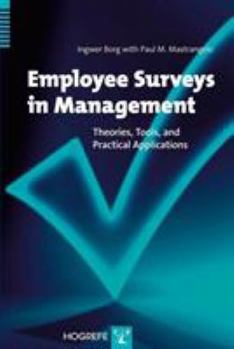 Hardcover Employee Surveys in Management: Theories, Tools, and Practical Applications Book