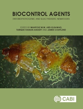 Hardcover Biocontrol Agents: Entomopathogenic and Slug Parasitic Nematodes Book