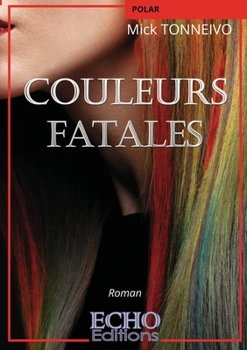 Paperback Couleurs fatales [French] Book