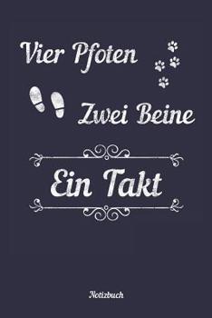Vier Pfoten zwei Beine ein Takt: Vokalbelheft / Heft f�r Vokabeln 15,24 x 22,86 cm (ca. DIN A5) 120 Seiten