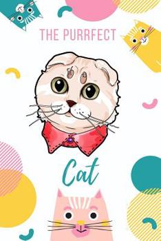 Paperback The Purrfect Cat: Scottish Fold Cat Book