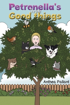 Paperback Petronella's Three Good things Book