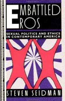 Paperback Embattled Eros: Sexual Politics and Ethics in Contemporary America Book