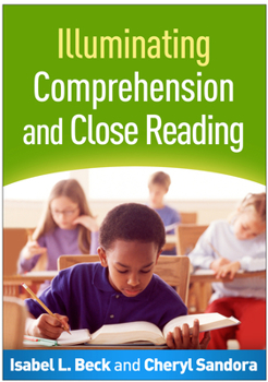 Paperback Illuminating Comprehension and Close Reading Book