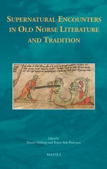 Hardcover Supernatural Encounters in Old Norse Literature and Tradition Book