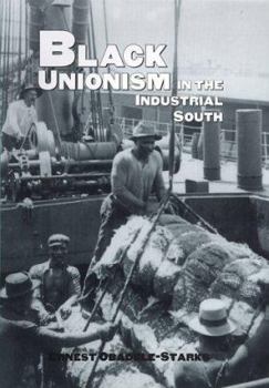 Hardcover Black Unionism in the Industrial South Book