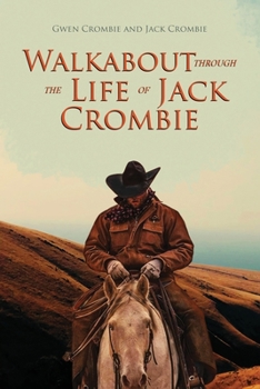 Paperback Walkabout through the Life of Jack Crombie Book