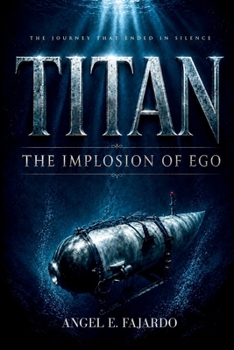 TITAN: THE IMPLOSION OF EGO