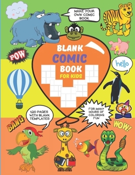 Paperback Blank Comic Book For Kids: Big Sized Fun Sketchbook With 122 Book Strip Templates For Making Your Own Comics / Cartoons / Strip / Stories / Doodl Book