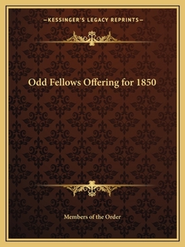 Paperback Odd Fellows Offering for 1850 Book
