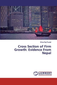 Paperback Cross Section of Firm Growth: Evidence From Nepal Book
