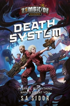 Death System: A Zombicide: Invader Novel - Book  of the Zombicide Universe