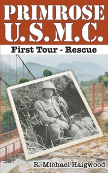 Paperback Primrose U.S.M.C. First Tour: Rescue Book