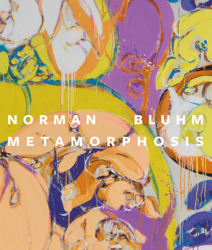 Hardcover Norman Bluhm: Metamorphosis Book