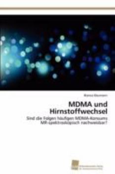 Paperback MDMA und Hirnstoffwechsel [German] Book