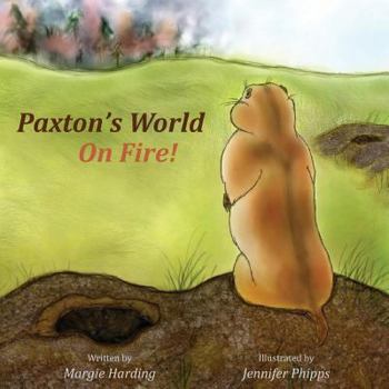 Paperback Paxton's World On Fire Book