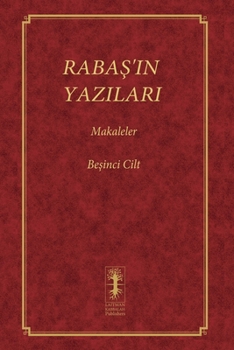 Paperback RabaŞ'in Yazilari - Makaleler: Beşinci Cilt [Turkish] Book