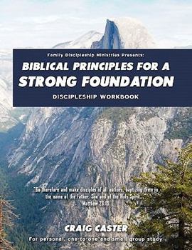 Paperback Biblical Principles for a Strong Foundation (Men's Design) Book