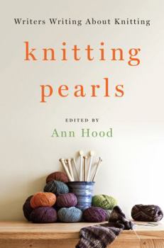 Hardcover Knitting Pearls: Writers Writing about Knitting Book