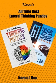 Paperback All Time Best Lateral Thinking Puzzles: 2 Manuscripts In A Book With Loads Of Logic Games And Riddles For Adults Book