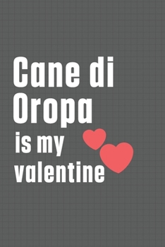 Cane di Oropa is my valentine: For Cane di Oropa Dog Fans