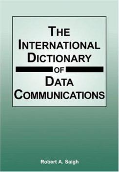 Hardcover The International Dictionary of Data Communications Book